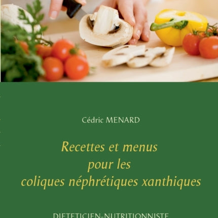 Recettes et menus pour les coliques néphrétiques xanthiques