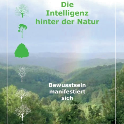 Die Intelligenz hinter der Natur: Bewusstsein