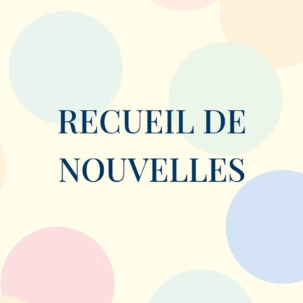 Recueil de Nouvelles: Les Nuits Blanches; La