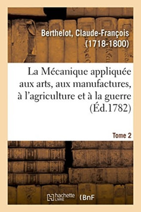 La Mécanique appliquée aux arts, aux