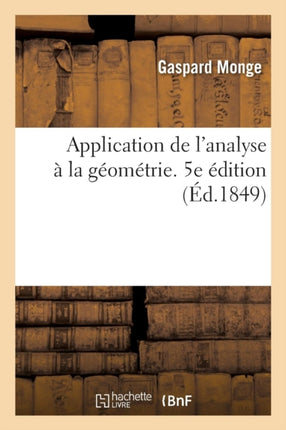 Application de l'Analyse À La Géométrie. 5e