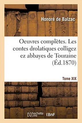 Oeuvres Complètes. Tome XIX. Les Contes