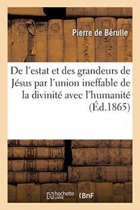 Discours de l'estat et des grandeurs de Jésus par