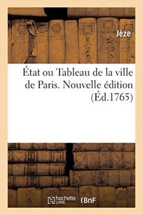 État Ou Tableau de la Ville de Paris. Nouvelle