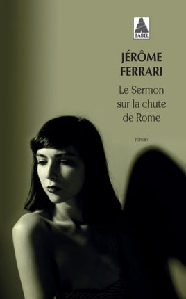 Le sermon sur la chute de Rome (Prix Goncourt 2012)