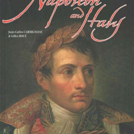 Napoleon in Italy: 1805 - 1815