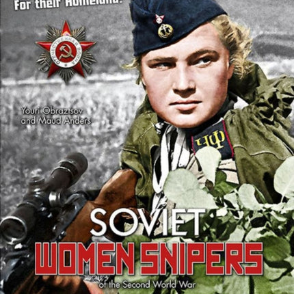 Soviet Women Snipers: Of the Second World War