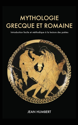 Mythologie grecque et romaine: Introduction