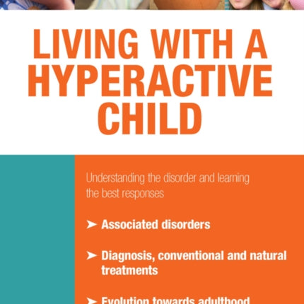 Living with a Hyperactive Child: Understanding