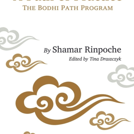 A Path of Practice: The Bodhi Path Program