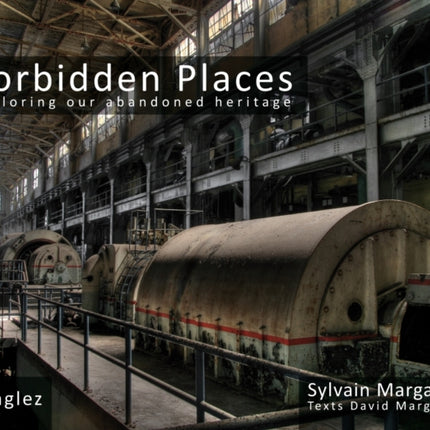 Forbidden Places Vol 2: Exploring Our Abandoned Heritage