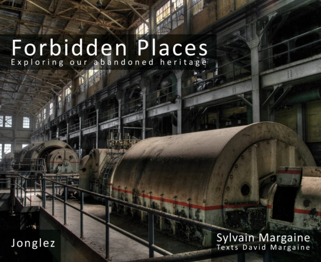 Forbidden Places Vol 2: Exploring Our Abandoned Heritage