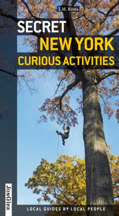 Secret New York Curious Activities A brilliant guidebook englischsprachig