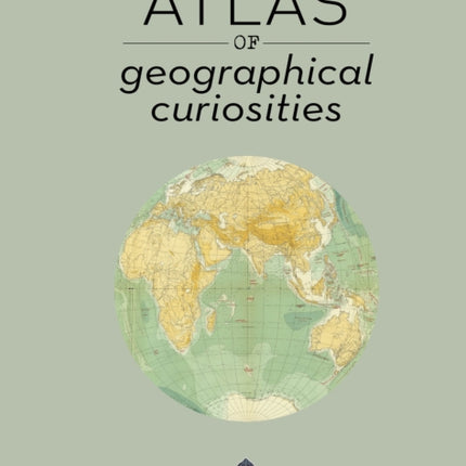 Atlas of Geographical Curiosities