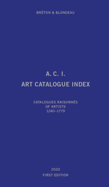 Art Catalogue Index: Catalogues raisonnés of artists 1240‐2019