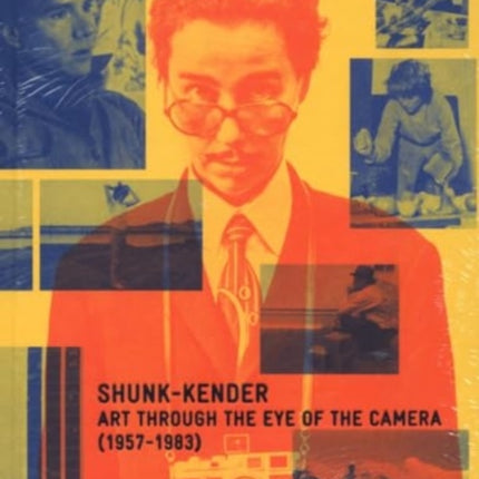 Shunk-Kender, Art Through the Eye of the Camera