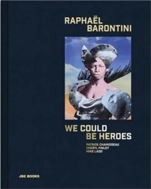 Raphaël Barontini We Could Be Heroes