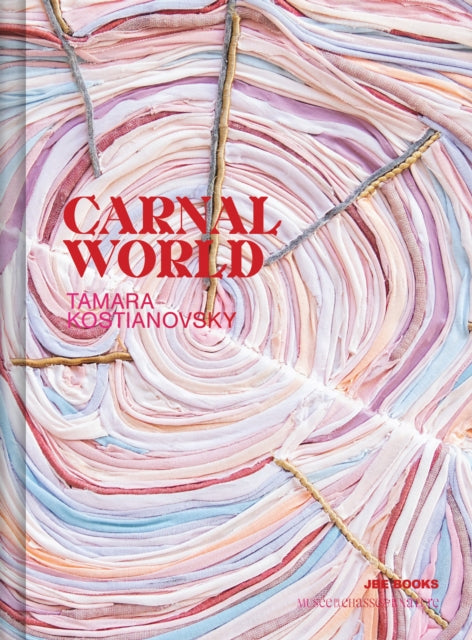 Tamara Kostianovsky Carnal World