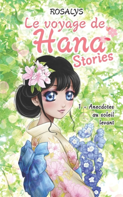 Le voyage de Hana, Stories: Anecdotes au soleil levant