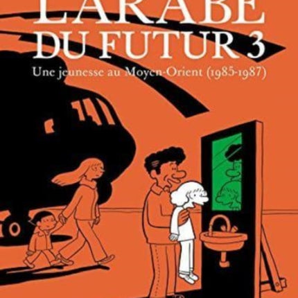 L'Arabe du futur 3 Une jeunesse au Moyen-Orient