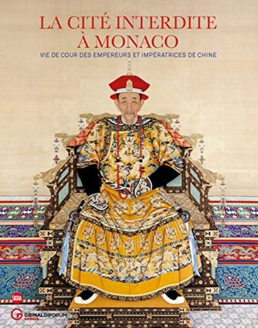 The Forbidden City in Monaco: Imperial Court Life in China