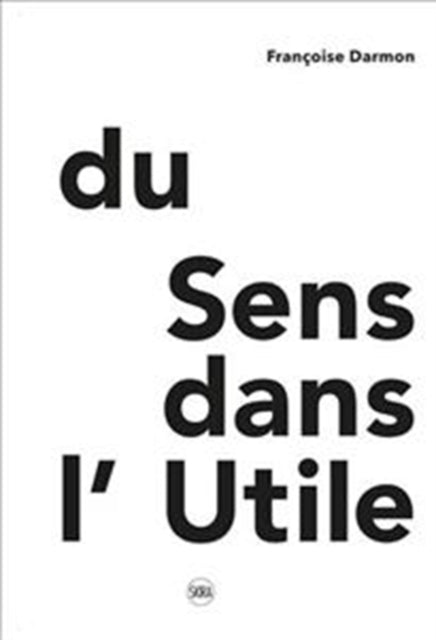 Du Sens dans l’Utile