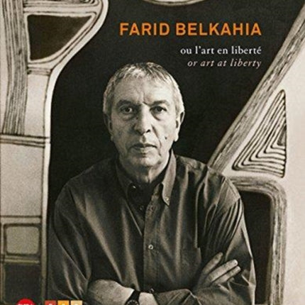 Farid Belkahia: or Art at Liberty