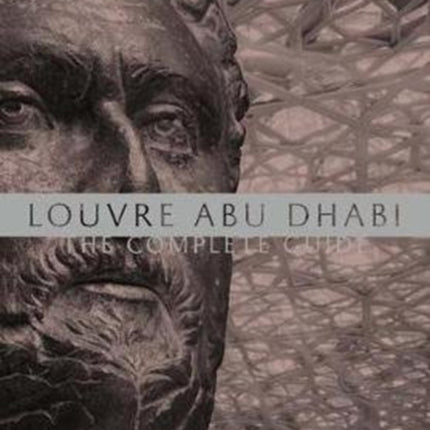 Louvre Abu Dhabi: The Complete Guide (English Edition)