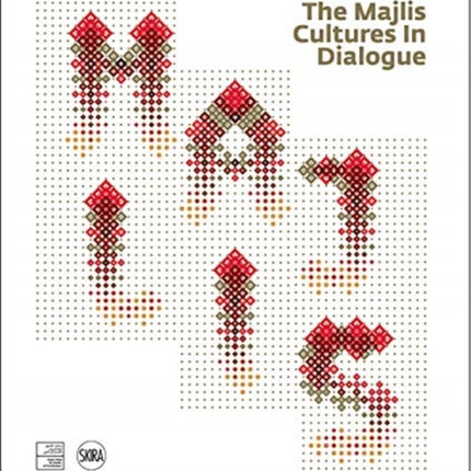 The Majlis: Cultures in Dialogue