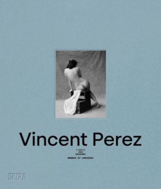 Vincent Perez Lights and Shadows Bilingual