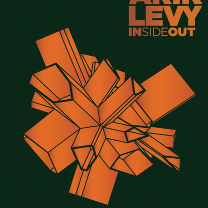 Arik Levy Inside Out