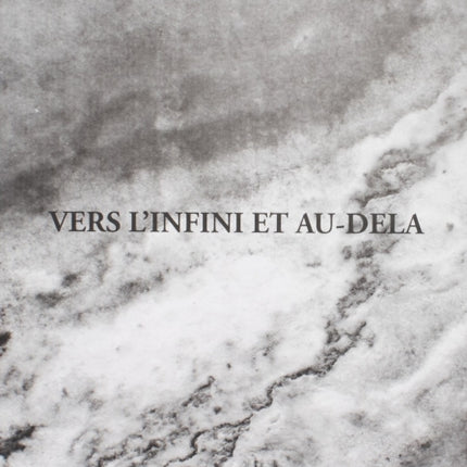 Vers L'Infini et Au-Dela