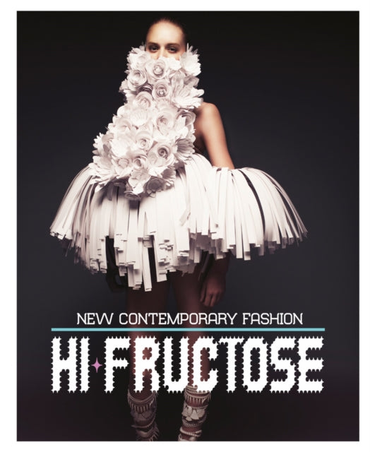 Hi-Fructose: New Contemporary Fashion