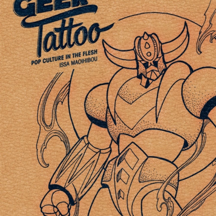 Geek Tattoo Pop Culture in the Flesh