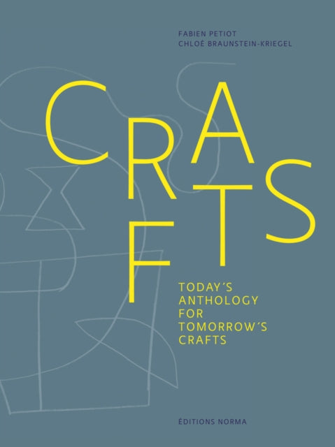 Crafts: Today's Anthology for Tomorrow's Crafts