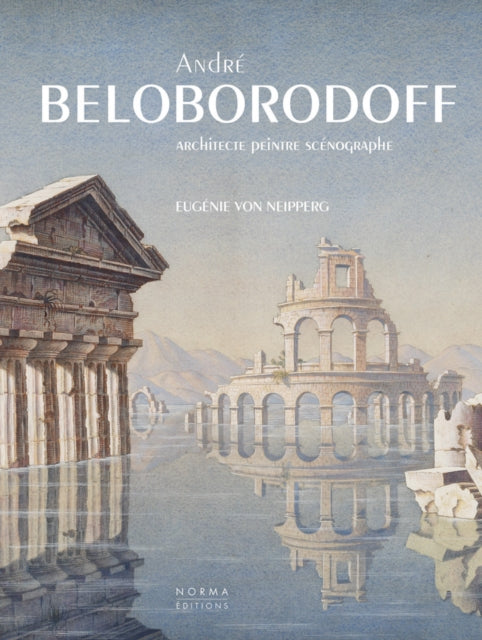 Andre Beloborodoff: Architecte, peintre, scenographe