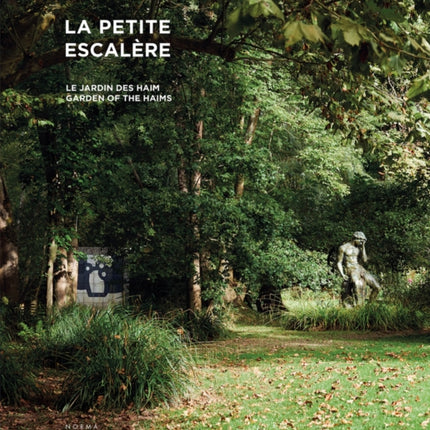 La Petite Escalère: Garden of the Haims