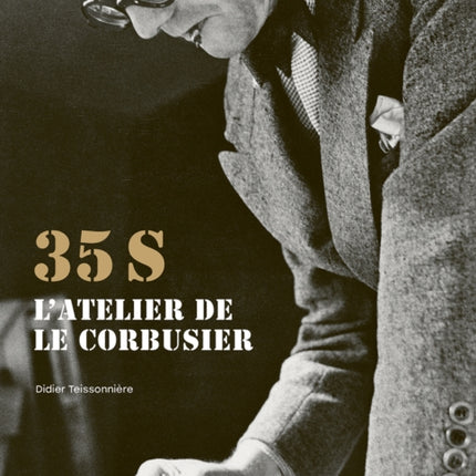 35S. Latelier de Le Corbusier