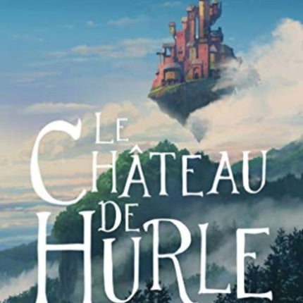 Le Chateau De Hurle