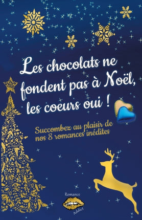 Les chocolats ne fondent pas à Noël, les coeurs