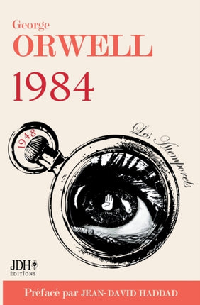 1984: Le monument d'Orwell préfacé par Jean-David Haddad - Traduction 2021