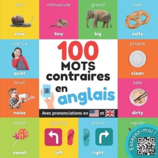100 mots opposés en anglais: Imagier bilingue