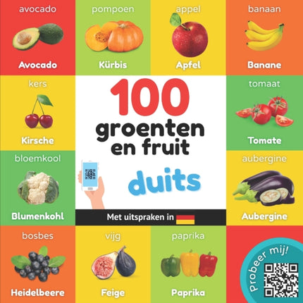 100 groenten en fruit in duits: Tweetalig