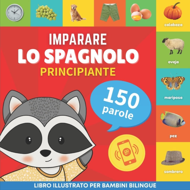 Imparare lo spagnolo - 150 parole con pronunce -