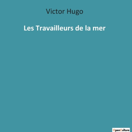 Les Travailleurs de la mer