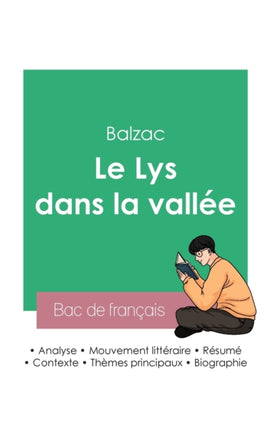 Réussir son Bac de français 2023 Analyse du Lys dans la vallée de Balzac