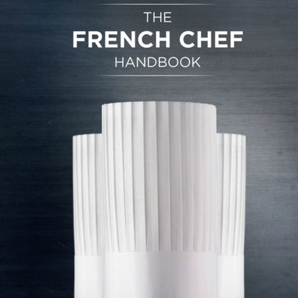 The French Chef Handbook Revised Edition