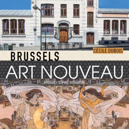 Brussels Art Nouveau: Walks in the Center