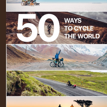 50 Ways to Cycle the World