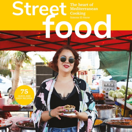 Street Food: The Heart of Mediterranean Cooking